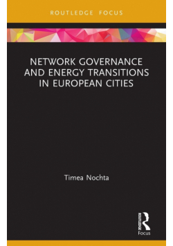 Network Governance and Energy Transitions in European Cities