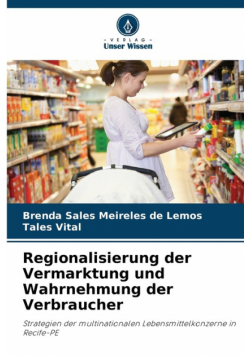 Regionalisierung der Vermarktung und Wahrnehmung der Verbraucher