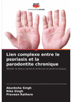 Lien complexe entre le psoriasis et la parodontite chronique