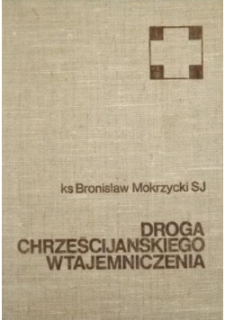 Droga chrześcijańskiego wtajemniczenia