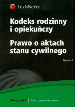 Kodeks rodzinny i opiekuńczy Prawo o aktach stanu cywilnego