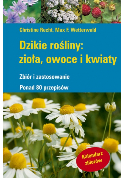 Dzikie rośliny zioła owoce