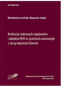 Realizacja wybranych regulatorów i układów RFID w systemach automatyki z siecią Industrial Ethernet