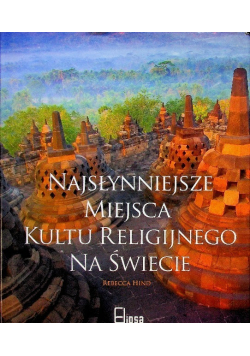 Najsłynniejsze miejsca kultu religijnego na świecie