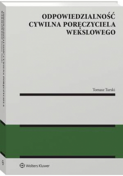 Odpowiedzialność cywilna poręczyciela wekslowego