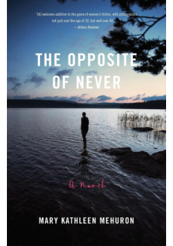 The Opposite of Never