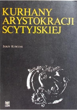 Kurhany arystokracji scytyjskiej