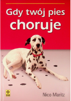 Gdy Twój pies choruje