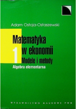 Matematyka w ekonomii Modele i metody Tom 2