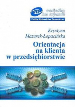 Orientacja na klienta w przedsiębiorstwie