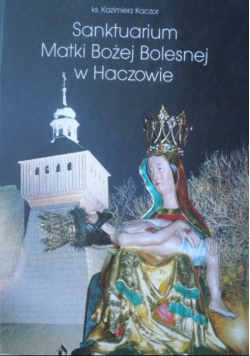 Sanktuarium Matki Bożej Bolesnej w Haczowie
