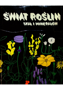 Świat roślin skał i minerałów