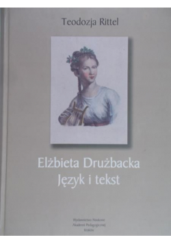 Elżbieta Drużbacka język i tekst