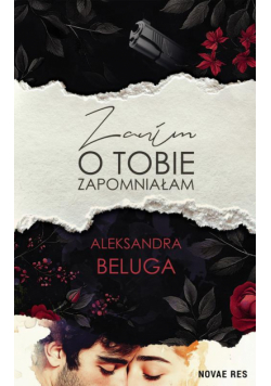Zanim o tobie zapomniałam