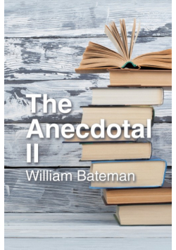 The Anecdotal Ii