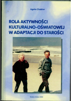 Rola Aktywności Kulturalno-Oświatowej W Adaptacji do Starości