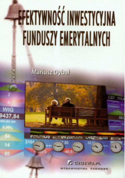 Dybał Mariusz - Efektywność inwestycyjna Funduszy Emerytalnych