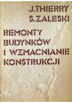 Remonty budynków i wzmacnianie konstrukcji