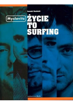 Myslovitz. Życie to surfing