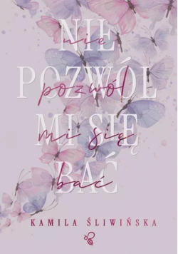 Nie pozwól mi się bać