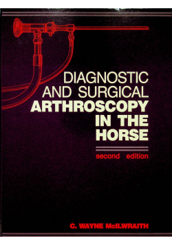 Diagnostic and surgical Arthoscopy in the horse