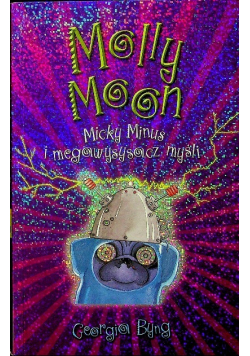 Molly Moon Micky Minus i megawysysacz myśli
