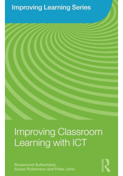 Improving Classroom Learning with ICT