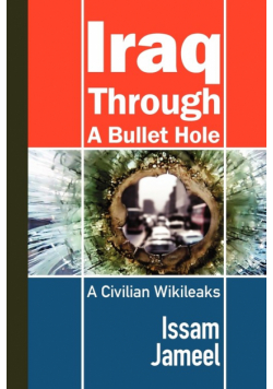 Iraq Through a Bullet Hole