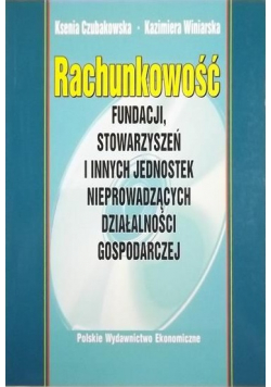 Rachunkowość fundacji, stowarzyszeń i innych jednostek nieprowadzących działalności gospodarczej