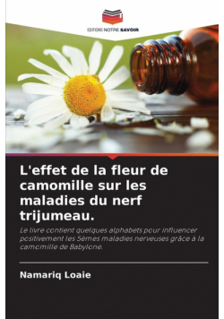 L'effet de la fleur de camomille sur les maladies du nerf trijumeau.
