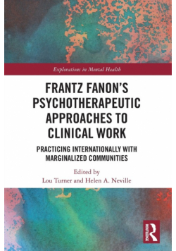 Frantz Fanon's Psychotherapeutic Approaches to Clinical Work