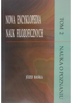 Nowa encyklopedia nauk filozoficznych Tom 2