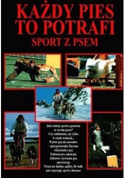 Każdy pies to potrafi sport z psem