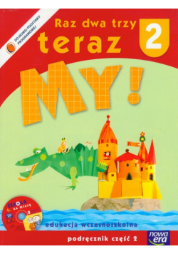 Raz dwa trzy teraz my! 2 podręcznik część 2