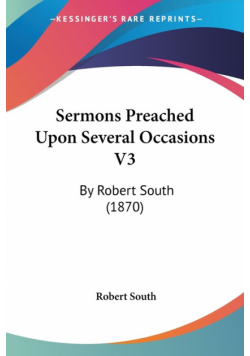 Sermons Preached Upon Several Occasions V3