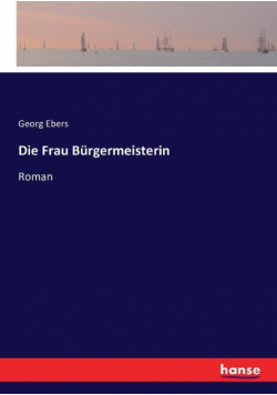 Die Frau Bürgermeisterin