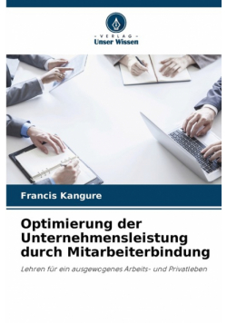 Optimierung der Unternehmensleistung durch Mitarbeiterbindung