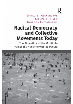 Radical Democracy and Collective Movements Today