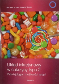 Układ inkretynowy w cukrzycy typu 2