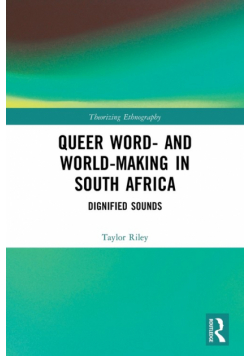 Queer Word- and World-Making in South Africa