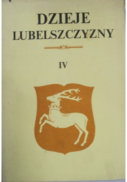 Dzieje lubelszczyzny IV