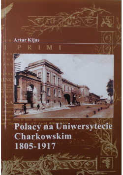 Polacy na Uniwersytecie Charkowskim 1805 - 1917