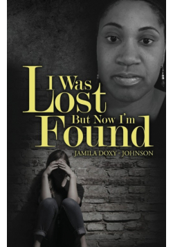 I Was Lost But Now I'm Found