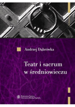 Teatr i sacrum w średniowieczu