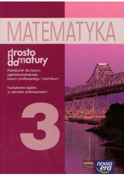 Prosto do matury 3 Matematyka Podręcznik