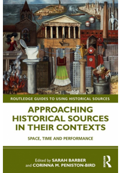 Approaching Historical Sources in their Contexts
