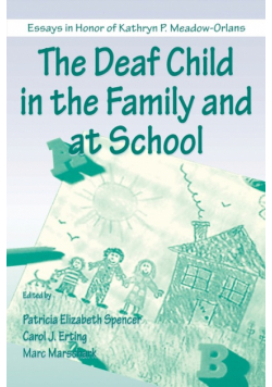 The Deaf Child in the Family and at School