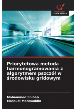 Priorytetowa metoda harmonogramowania z algorytmem pszczół w środowisku gridowym