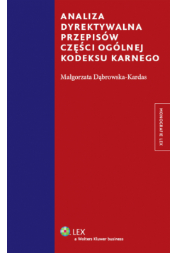Analiza dyrektywalna przepisów części ogólnej kodeksu karnego