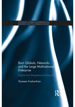 Born Globals, Networks, and the Large Multinational Enterprise